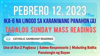 12 Pebrero 2023 Tagalog Sunday Mass Readings | Ika-6 na Linggo sa Karaniwang Panahon (A)