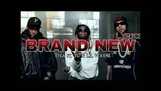 Tyga – Brand New Ft  Lil Wayne & YG  AUDIO NEW TRACK