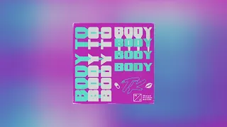 TELYKAST - Body To Body (Official Audio)