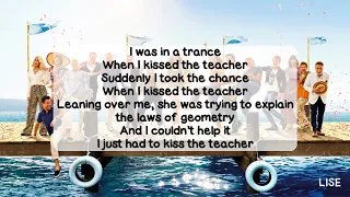 Mamma Mia! Here We Go Again - When I Kissed the Teacher (With Lyrics)