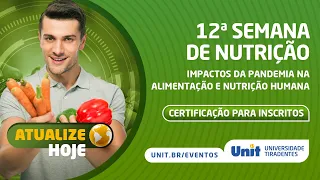 [Abertura] 12ª Jornada de Nutrição da UNIT 2021