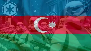 Anthem of the Galactic Empire[APR 1ST SPL]|Azerbaijan+Star Wars|