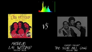 Las ketchup asereje VS The Sugar Hill Gang  Rapper's Delight