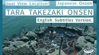 【Taratakezaki Onsen Hot spring ,Onsen,TaraTown in Saga #japan  】English subtitles Ver.