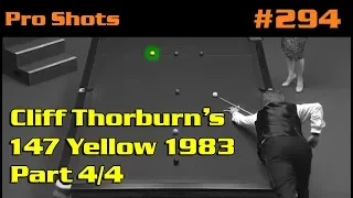 Cliff Thorburn’s 147 yellow 1983 (Part 4/4) - How to play – and NOT to play – Cliff’s shot…