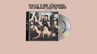 |vietsub| Wallflower - TWICE