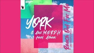 York & Alex M.O.R.P.H. feat. Asheni - Reach Out For Me (Alex M.O.R.P.H. Extended Remix) 2023