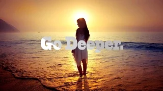 Best Chill Out & Deep House Music February 2016 #001 Mixed By Matt Sebri - Go Deeper.