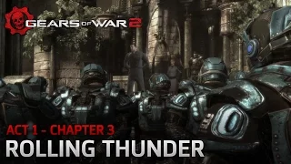 Gears of War 2 - Act 1: Tip of the Spear - Chapter 3: Rolling Thunder