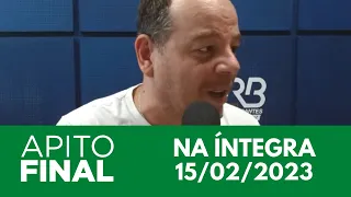 Apito Final com Daniel Oliveira | 15/02/2023