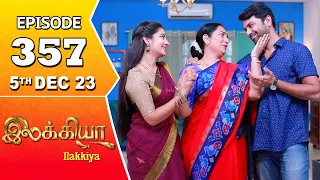 Ilakkiya Serial | Episode 357 | 5th Dec 2023 | Hima Bindhu | Nandan | Sushma Nair