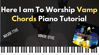 Learn those sweet chords in the vamp to "Here I am to Worship"