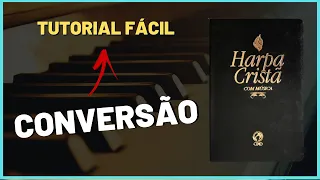 Conversão - Hino 15 Harpa Cristã | Piano Tutorial (Fácil) - Toque Junto!