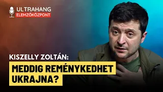 Ukrajna: Zelenszkij végzetes hibát vétett, fogy az idő? - Kiszelly Zoltán