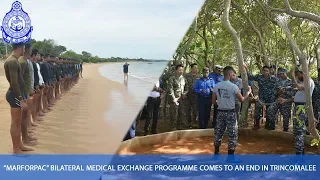 “MARFORPAC” bilateral medical exchange programme comes to an end in Trincomalee