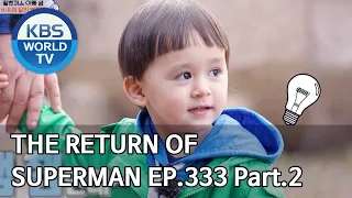 The Return of Superman | 슈퍼맨이 돌아왔다 - Ep.333 Part. 2 [ENG/2020.06.14]