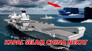 TERLALU BERANI CHINA NEKAT KUNTIT DARI BELAKANG KAPAL INDUK HMS QUEEN ELIZABETH