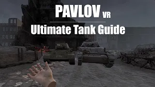 Pavlov Vr WW2 update | Ultimate Tank Guide