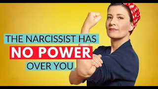 The Narcissist Has No Power Over You