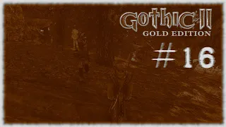 Schatzsucher und Gestaltwandler | Let's Play Gothic 2 DNdR #16