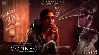 CONNECT - Official Teaser| Nayanthara | Anupam Kher | Sathyaraj | Vignesh Shivan | Ashwin Saravanan