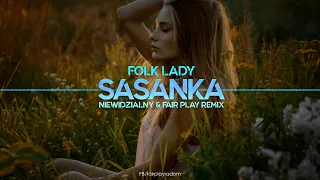 Folk Lady - Sasanka (Niewidzialny & Fair Play Remix) Disco Polo 2021