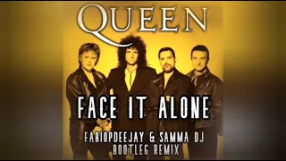 QUEEN - FACE IT ALONE (FABIOPDEEJAY & SAMMA DJ BOOTLEG REMIX)