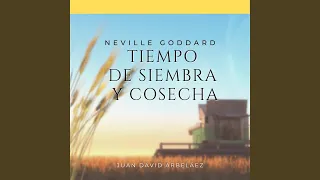 Neville Goddard: Tiempo de Siembra y Cosecha (Audiolibro)