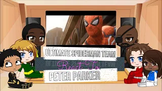 Ultimate Spiderman Team React To Peter AU