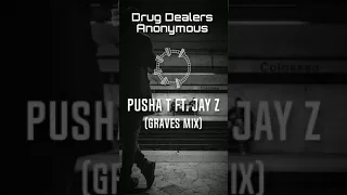 Pusha T feat. JAY Z - Drug Dealers Anonymous (Graves Mix)