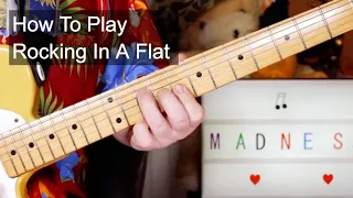 'Rocking in a Flat' Madness Guitar & Bass Lesson