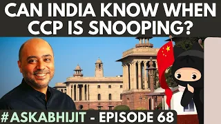 #AskAbhijit I Can India know when CCP is snooping? I Abhijit Iyer-Mitra I QnA