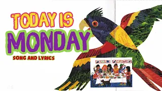 Today is Monday Song with Lyrics