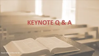 Keynote Q & A - Selected Speakers