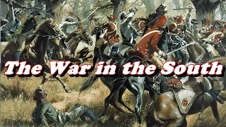 History Brief: The War in the South