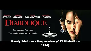 Diabolique (1996) - Jeremiah Chechik Film - Randy Edelman - Desperation  OST.