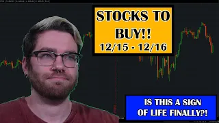 My Stock Watchlist for December 15th and 16th!