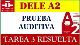 DELE A2 PRUEBA AUDITIVA TAREA 3 RESUELTA