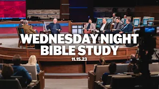 Wednesday Night Bible Study | November 15, 2023