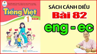 Tiếng Việt Lớp 1 SÁCH CÁNH DIỀU Bài 82 - Dạy Bé Học Bảng Chữ Cái Tiếng Việt