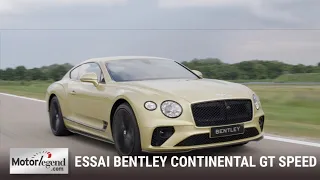 Essai Bentley Continental GT Speed, voulez-vous glisser?