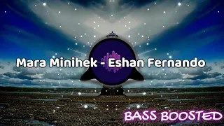 Mara Minihek - Eshan Fernando ft. Saarah Nimalawardana | BASS BOOSTED | ONE MUSIC LK