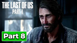 The Last Of Us Part 1 PC Gameplay Walkthrough Part 8 [60 FPS ULTRA] No Commentary