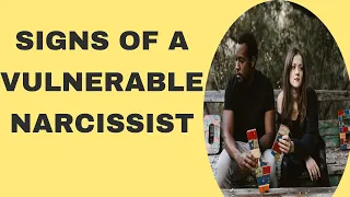 Signs of a Vulnerable Narcissist