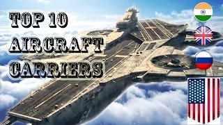 Top 10 Aircraft carriers in the world