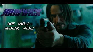 John Wick | Epic Tribute | We Will Rock You