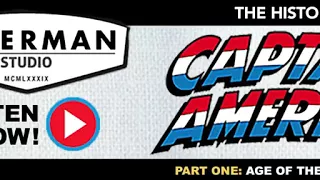 The History of Captain America/ Part ONE