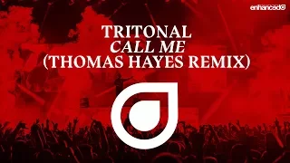 Tritonal - Call Me (Thomas Hayes Remix) [OUT NOW]