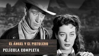 El ángel y el pistolero | HD | Del Oeste | Película Completa en Español