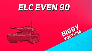 ELC EVEN 90 | WOT ОЛЕНЬ ОБЗОР | ТАНК В РУКАХ ОБЫЧНОГО ИГРОКА WORLD OF TANKS